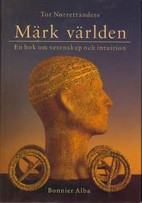 Omslagsbild till Märk Världen, Tor Nörretranders